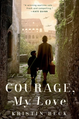 Courage, My Love by Beck, Kristin