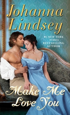 Make Me Love You by Lindsey, Johanna