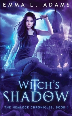 Witch's Shadow by Adams, Emma L.