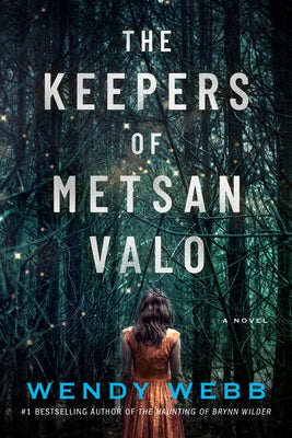 The Keepers of Metsan Valo by Webb, Wendy