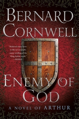 Enemy of God: A Novel of Arthur by Cornwell, Bernard