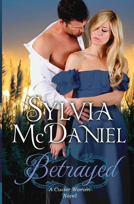 Betrayed by McDaniel, Sylvia