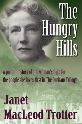 The Hungry Hills by Trotter, Janet MacLeod