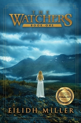 The Watchers: The Watchers Series: Book 1 by Miller, Eilidh