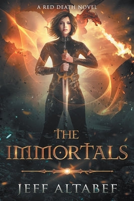 The Immortals: A YA Fantasy Adventure by Altabef, Jeff