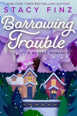 Borrowing Trouble by Finz, Stacy