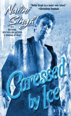 Caressed by Ice by Singh, Nalini