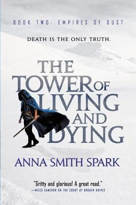 Tower of Living and Dying by Spark, Anna Smith