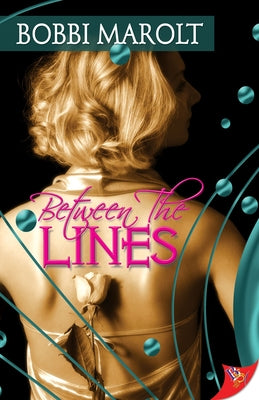 Between the Lines by Marolt, Bobbi