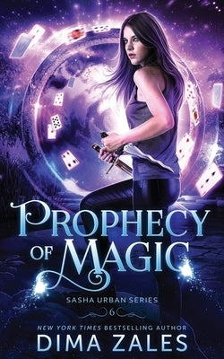 Prophecy of Magic (Sasha Urban Series - 6) by Zales, Dima