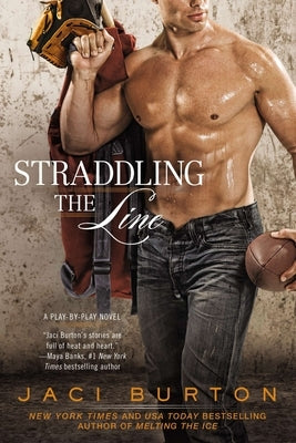 Straddling the Line by Burton, Jaci