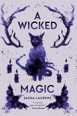 A Wicked Magic by Laurens, Sasha