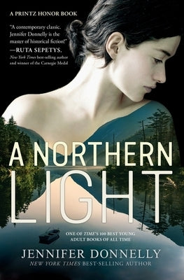 A Northern Light: A Printz Honor Winner by Donnelly, Jennifer