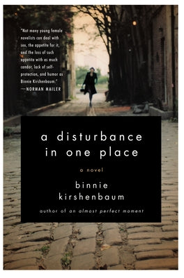 A Disturbance in One Place by Kirshenbaum, Binnie