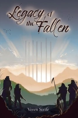 Legacy of the Fallen by Strife, Veren