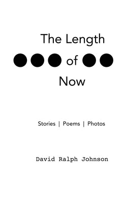 The Length of Now by Johnson, David Ralph