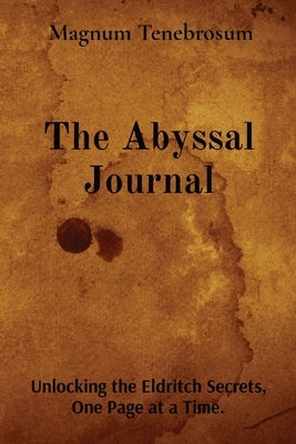 The Abyssal Journal by Tenebrosum, Magnum