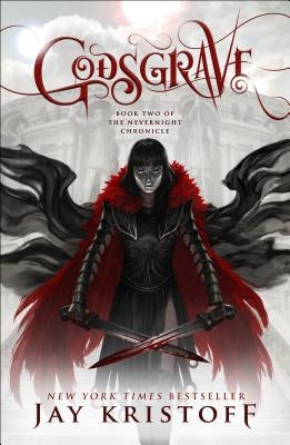 Godsgrave: Book Two of the Nevernight Chronicle by Kristoff, Jay