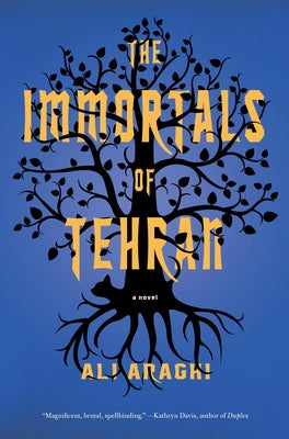 The Immortals of Tehran by Araghi, Ali