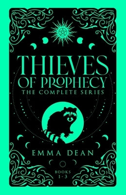 Thieves of Prophecy: A Fated Mates Romance by Dean, Emma