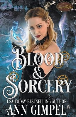 Blood and Sorcery: Historical Paranormal Romance by Gimpel, Ann