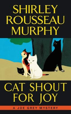 Cat Shout for Joy by Murphy, Shirley Rousseau