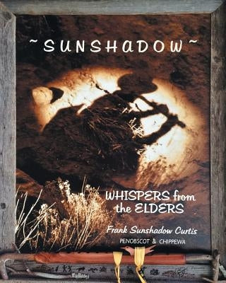 Sunshadow: Whispers from the Elders by S. Curtis, Frank