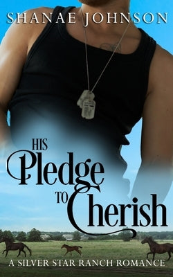 His Pledge to Cherish by Johnson, Shanae