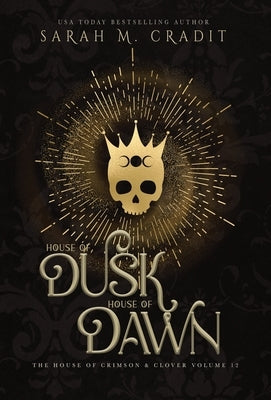 House of Dusk, House of Dawn: A New Orleans Witches Family Saga by Cradit, Sarah M.