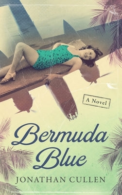 Bermuda Blue by Cullen, Jonathan