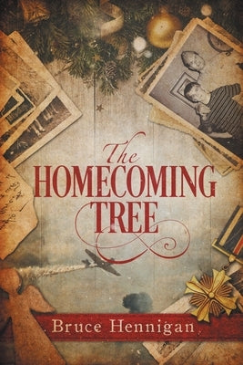 The Homecoming Tree by Hennigan, Bruce