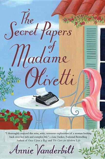 The Secret Papers of Madame Olivetti by Vanderbilt, Annie