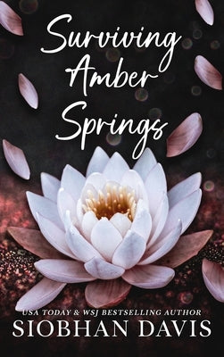 Surviving Amber Springs: Hardcover by Davis, Siobhan