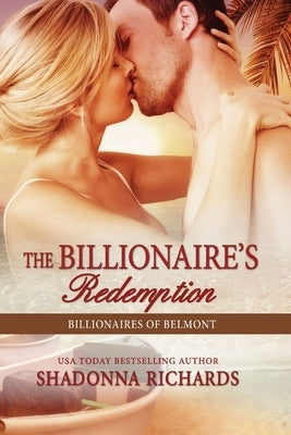 The Billionaire's Redemption - Large Print Edition by Richards, Shadonna