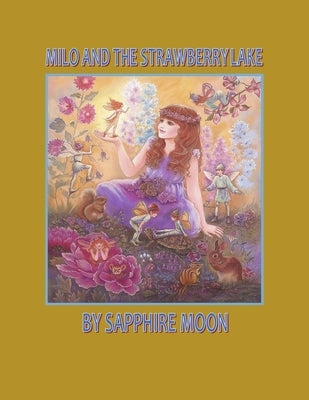 Milo and the Strawberry Lake by Moon, Sapphire