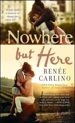 Nowhere But Here by Carlino, Ren&#195;&#169;e