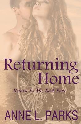 Returning Home by Parks, Anne L.