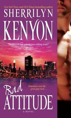 Bad Attitude by Kenyon, Sherrilyn