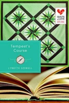 Tempest's Course: Quilts of Love Series by Sowell, Lynette