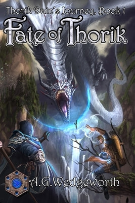 Fate of Thorik by Wedgeworth, A. G.