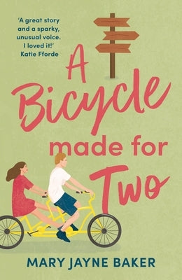 A Bicycle Made for Two: A Hilarious Romance from the Queen of Romcoms! by Baker, Mary Jayne