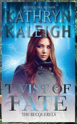 Twist of Fate by Kaleigh, Kathryn