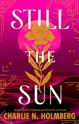 Still the Sun by Holmberg, Charlie N.