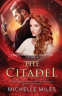 The Citadel: A Ransom & Fortune Adventure by Miles, Michelle