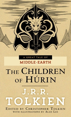 The Children of H?rin by Tolkien, J. R. R.