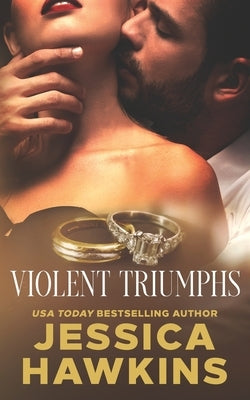 Violent Triumphs by Hawkins, Jessica