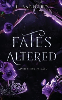 Fates Altered by Barnard, J.