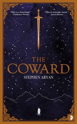 The Coward: Book I of the Quest for Heroes by Aryan, Stephen