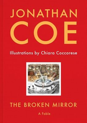 The Broken Mirror by Coe, Jonathan