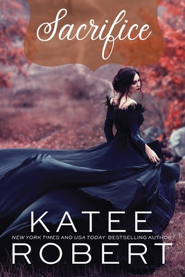 Sacrifice by Robert, Katee